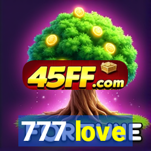 777 love